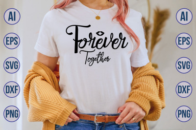 Forever Together svg cut file