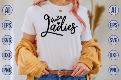 Hello Ladies svg cut file