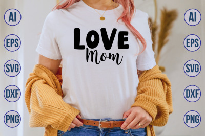 Love Mom svg cut file