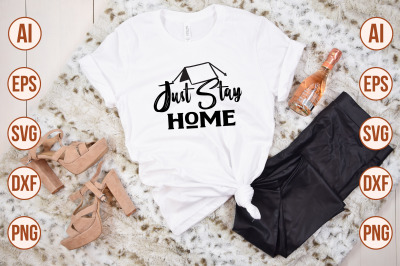 Just Stay Home svg cut file