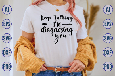 keep talking i am diagnosing you svg cut file