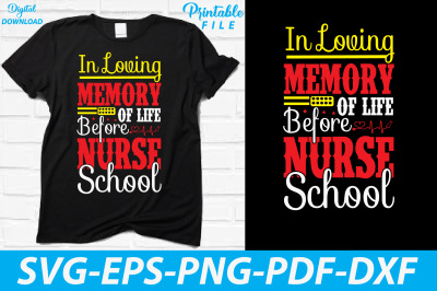 Loving Nursing School T-shirt Design