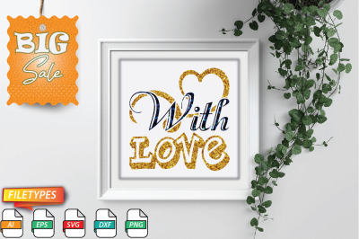With Love Svg Cut file