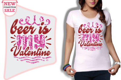 Beer Is My Valentine Svg Cut file