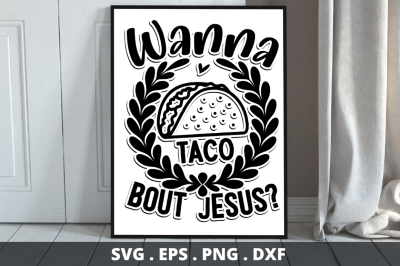 SD0001 - 6 Wanna taco bout jesus