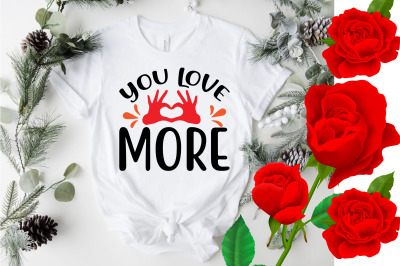 You love more