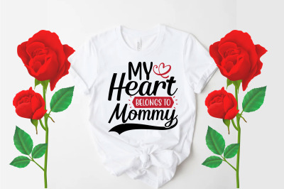 My heart belongs to mommy