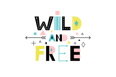 Wild and free poster