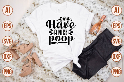 Have a Nice Poop svg