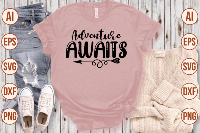 Adventure Awaits svg