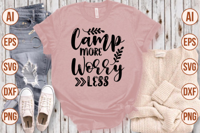 Camp More Worry Less svg