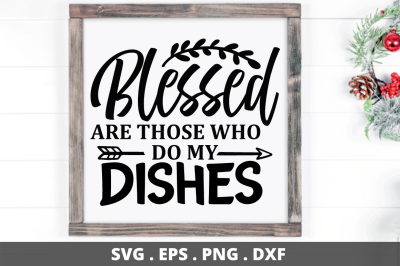 SD0007 - 1 Blessed are those who do my dishes