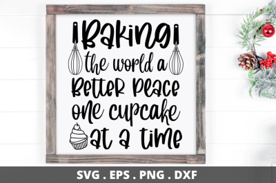 SD0008 - 2 Baking The World A Better Place one cupcake at a time