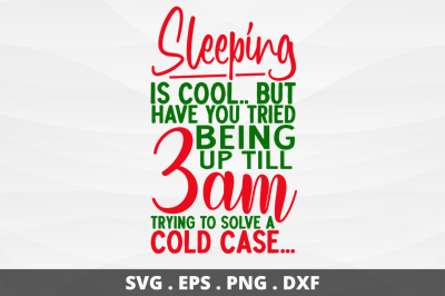 SD0010 - 6 Sleeping is cool but have you tried being up till 3am tryin