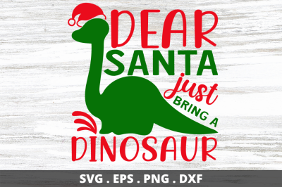 SD0010 - 16 Dear santa just bring a dinosaur