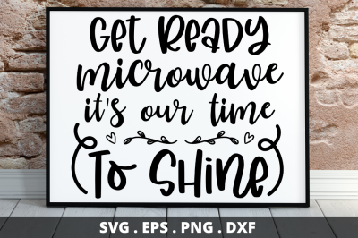 SD0011 - 13 get ready microwave it&#039;s our time to shine