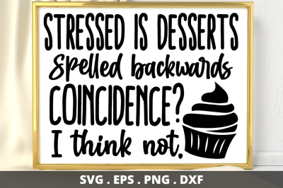 SD0012 - 7 stressed is desserts spelled backwards coincidence i think