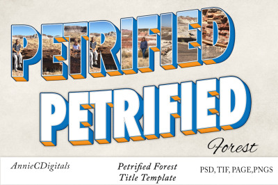 Petrified Forest 3D Photo Title Template