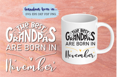 The best grandpas are born in November design
