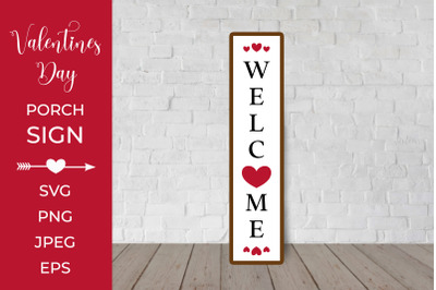 Welcome Porch Sign. Valentines Vertical Front Sign