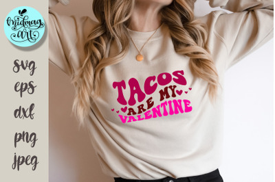 Tacos are my valentine svg, love svg