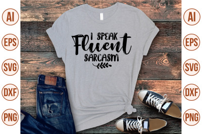 i speak fluent sarcasm svg