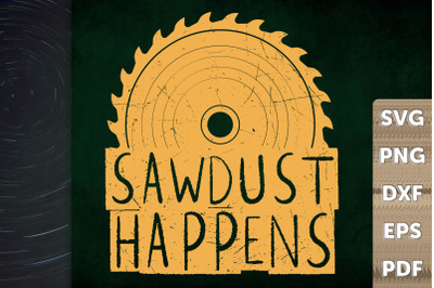 Funny Woodworking Sawdust Happens