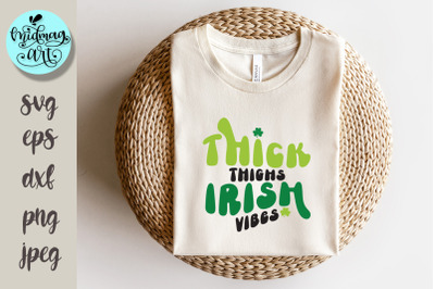 Thick thighs irish vibes svg, St. Patrick&#039;s day svg