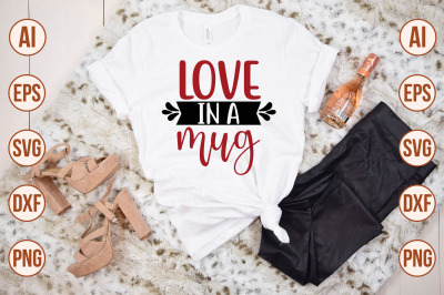 LOVE in a MUG svg