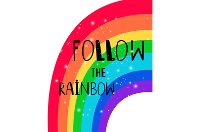 Follow rainbow poster