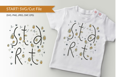 START. Sublimation/SVG/Cut File. Funny quote.