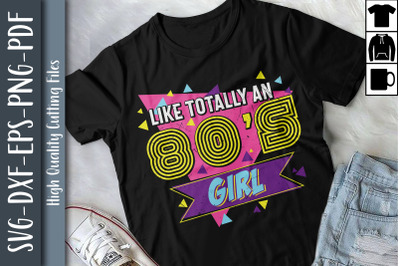 Like Totally An 80s Girl Rave Gift