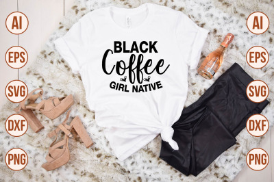 Black Coffee Girl Native svg