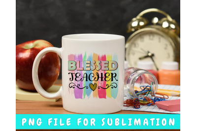 Blessed Teacher PNG For Sublimation