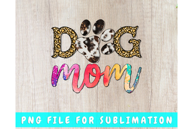 Dog Mom PNG For Sublimation