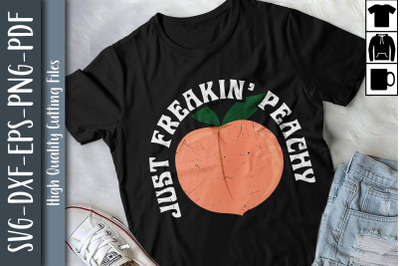 Funny Hippie Gift Just Freakin&#039; Peachy