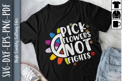 Pick Flowers Not Fights Vintage Peace