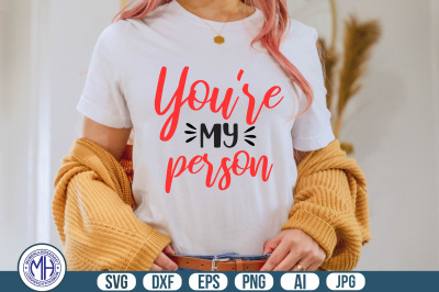 You&#039;re My Person svg