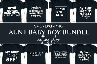 Aunt baby boy svg bundle, dxf, png cutting files