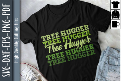 Tree Hugger Save The Planet Gift