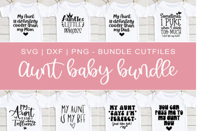 Baby girl aunt svg bundle, png, dxf cutting files