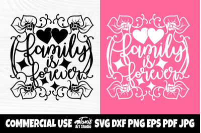 Family Is Forever SVG, Floral Svg, Family Sign Svg