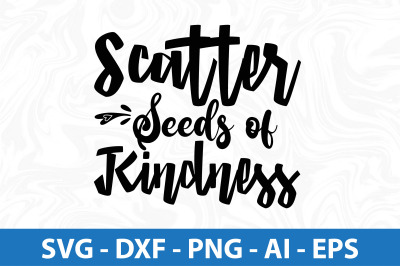 Scatter Seeds of Kindness svg