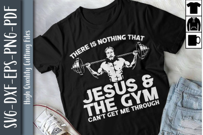 Nothing That Jesus And The Gym