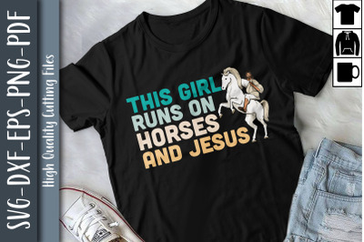 This Girl Runs On Horses &amp; Jesus