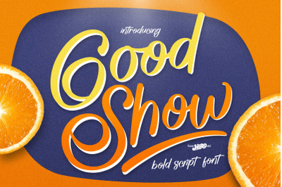 Good Show - Bold Script Font