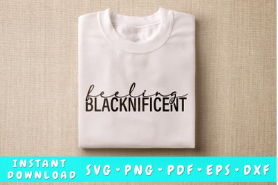 Feeling Blacknificent SVG