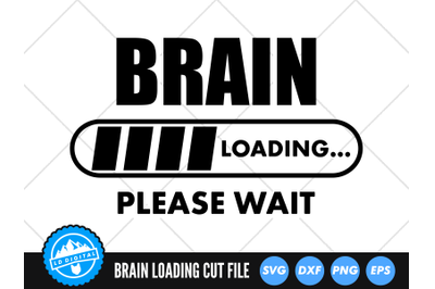 Brain Loading Please Wait SVG | Funny Loading Bar Cut File