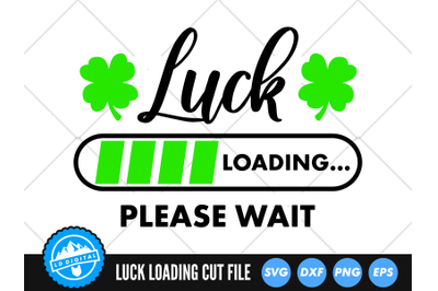 Luck Loading Please Wait SVG | St Patrick&amp;&23;039;s Day Cut File