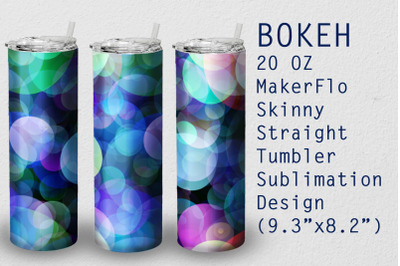 Tumbler Straight 20 OZ Sublimation Bokeh Wrap Design